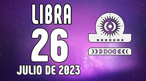 𝐔𝐧𝐚 𝐍𝐮𝐞𝐯𝐚 𝐎𝐩𝐨𝐫𝐭𝐮𝐧𝐢𝐝𝐚𝐝 Horoscopo Libra Hoy 26 de Julio de 2023