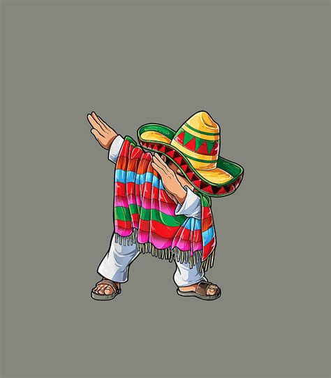 Dabbing Mexican Poncho Cinco De Mayo Men Sombrero Funny Dab Digital Art By Stephw Mcaul Fine