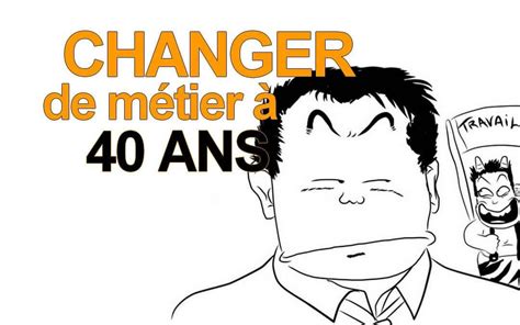 Changer De M Tier Ans Conseils Pour Sauter Le Pas