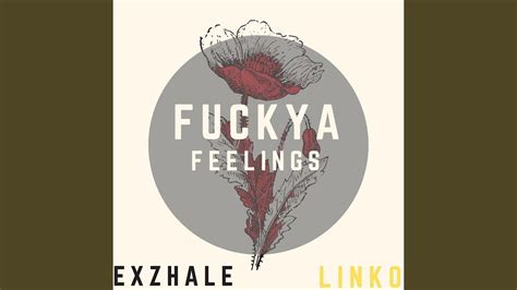 Fuck Ya Feelings YouTube
