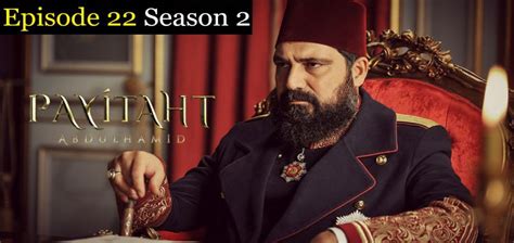 Payitaht Abdulhamid Episode Season Nizamalam Drama Series