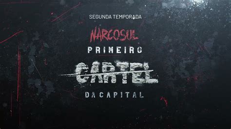 Pcc Primeiro Cartel Da Capital 2ª Temporada Estreia 13 De Julho No