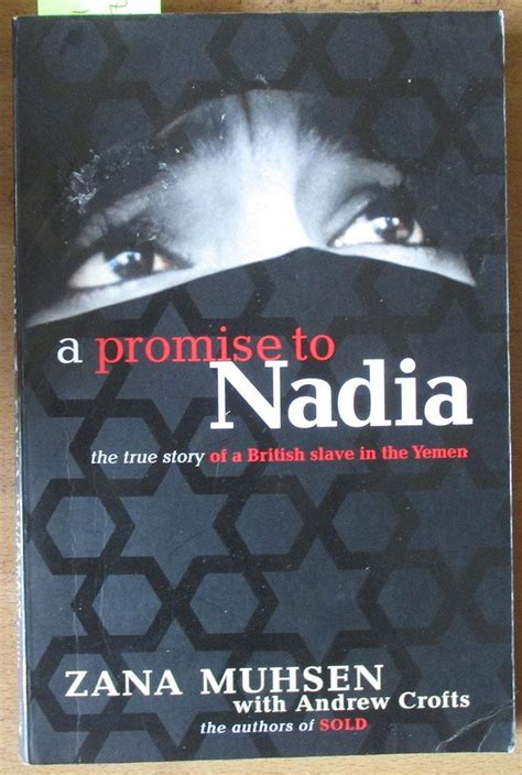 Promise To Nadia A The True Story Of A British Slave In The Yemen By