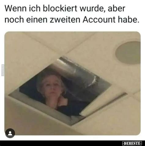 Wenn Ich Blockiert Wurde Aber Noch Einen Zweiten Account Habe