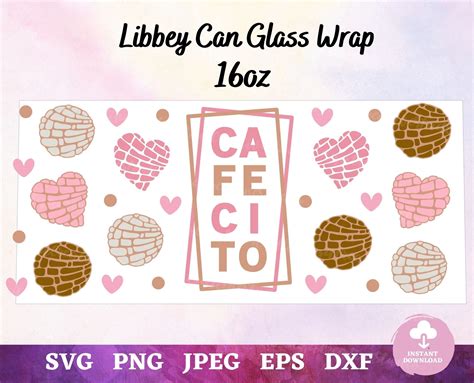 Conchas Cafecito Y Chisme Libbey Can Glass Wrap Svg Conchas Etsy