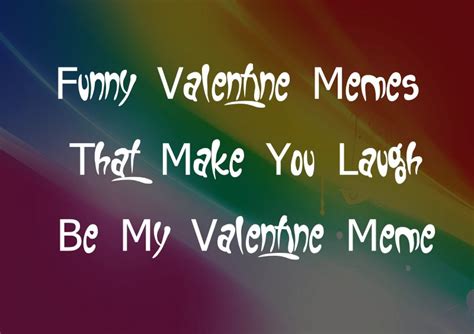 65 Funny Valentine Memes That Make You Laugh Be My Valentine Meme