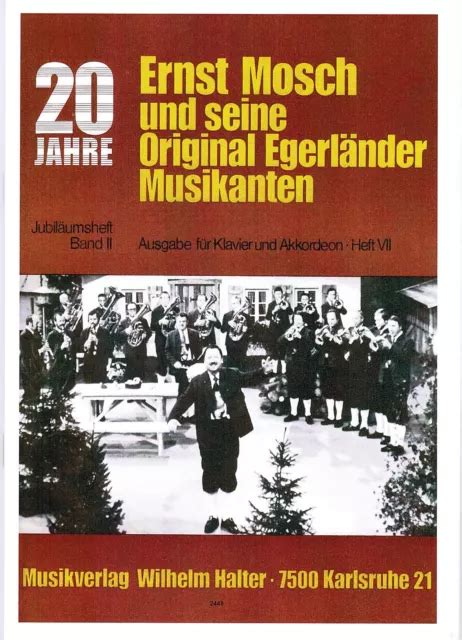 Akkordeon Noten Ernst Mosch Und Orig Egerl Nder Jubil Umsheft