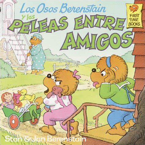 Los Osos Berenstain Y Las Peleas Entre Amigos The Berenstain Bears