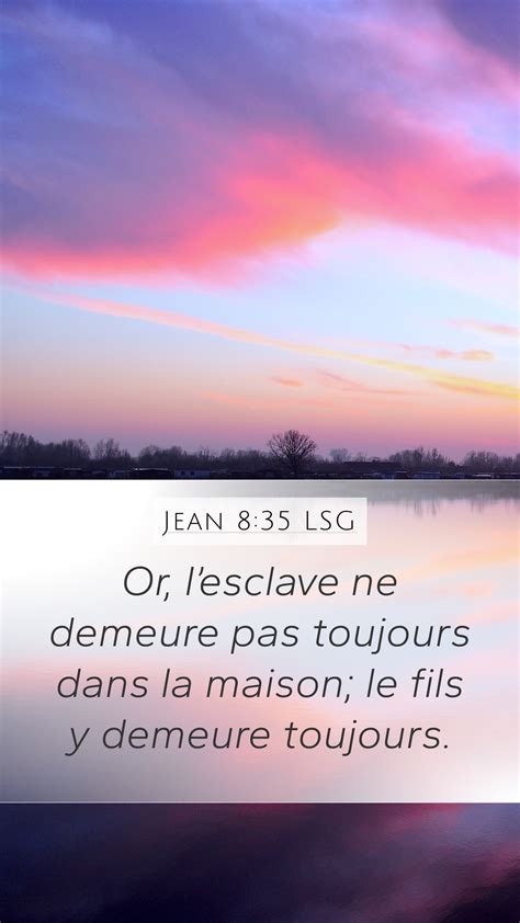 Jean 8 35 LSG Mobile Phone Wallpaper Or L Esclave Ne Demeure Pas