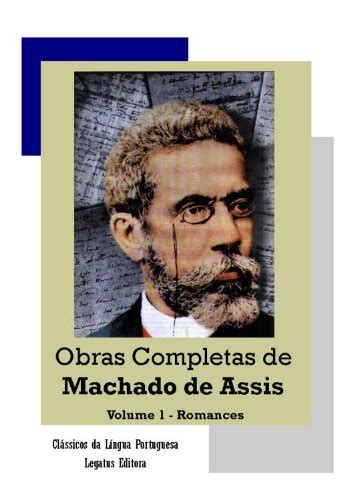 Obras Completas De Machado De Assis Volume 1 Romances EBook