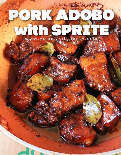 Pork Adobo With Sprite Yummy Kitchen