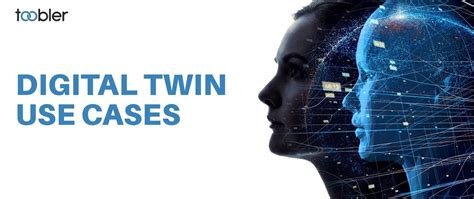 Digital Twin Use Cases In Various Industries Explained