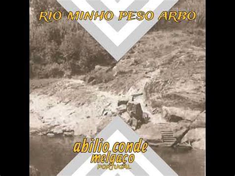 Rio Minho Peso Arb Youtube