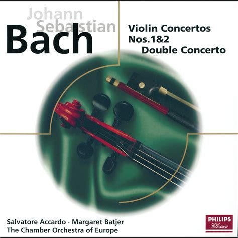 Bach Violin Concertos And Double Concerto By Chamber Orchestra Of