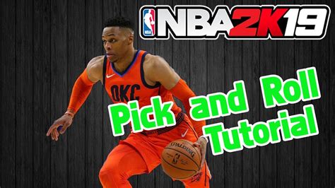 How To Pick And Roll In NBA 2K19 NBA 2K19 Tutorial YouTube