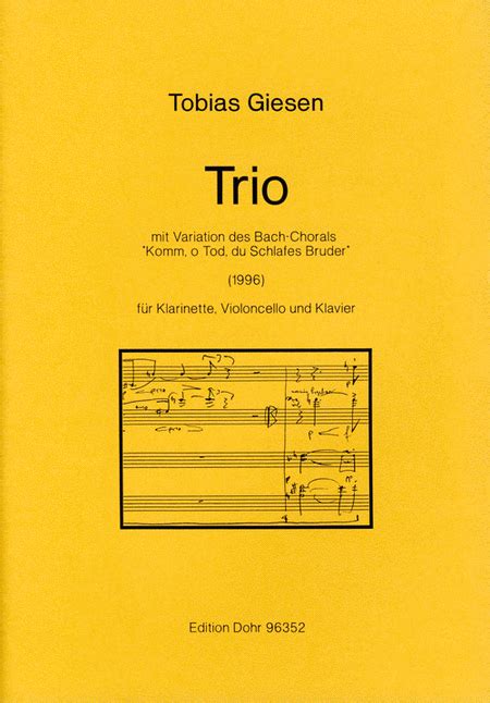 Trio Mit Variation Des Bach Chorals Komm O Tod Du Schlafes Bruder