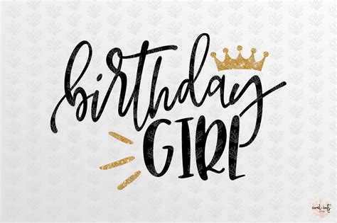 Birthday Girl Birthday Svg Eps Dxf Png By Coralcuts Thehungryjpeg