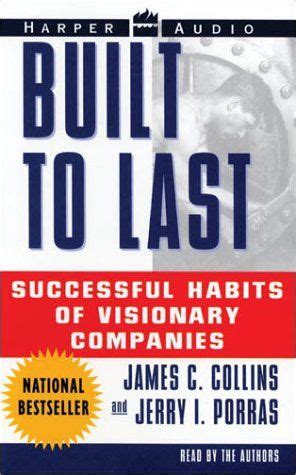 Built to Last: Habits of Visionary Companies - Jim Collins - ABC of ...