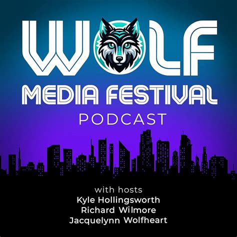 Wolf Media Festival Podcast Creative Passions And Heartfelt Tunes A Conversation With