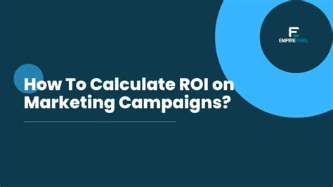 How To Calculate Roi On Marketing Campaigns