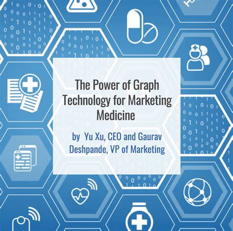 The Power Of Graph Technology For Marketing Medicine Tigergraph