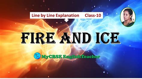 Fire And Ice Class 10 Line By Line Explanation Youtube