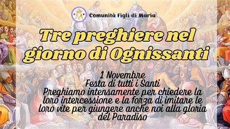 Tre Potenti Preghiere Per Invocare L Intercessione Di Tutti I Santi