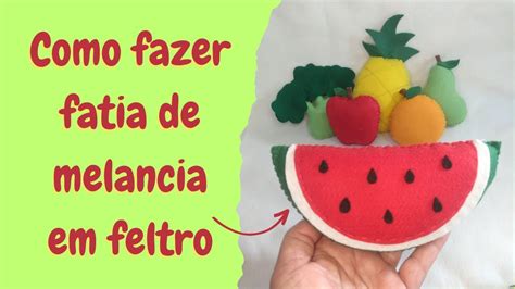 Como Fazer Melancia Em Feltro YouTube