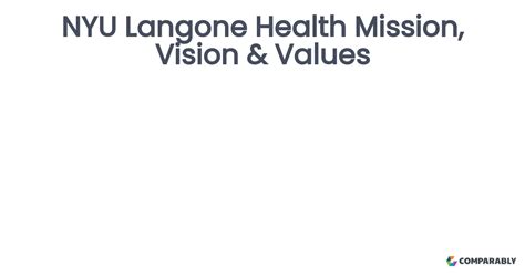 NYU Langone Health Mission, Vision & Values | Comparably