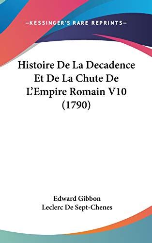 Histoire De La Decadence Et De La Chute De L Empire Romain V