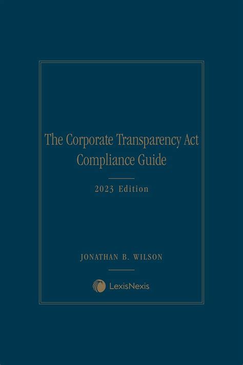 The Corporate Transparency Act Compliance Guide Book LexisNexis Store