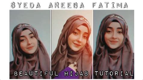 Syeda Areeba Fatima Beautiful Hijab Tutorial YouTube