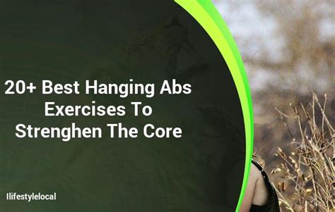 Here are 20+ Hanging Abs Exercises to Strengthen Your Core ...