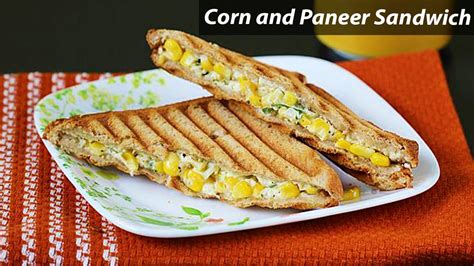 Corn And Paneer Sandwich How To Make Tasty And Healthy Sandwiches At