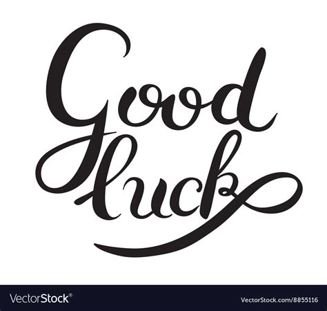 Good Luck Hand Lettering Inscription Phrase Vector Image