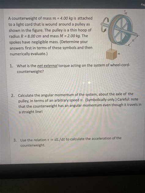 Solved Pac M A Counterweight Of Mass M Kg Is Attached Chegg