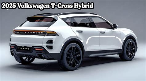 All New 2025 Volkswagen T Cross Hybrid Unveiled Embark The Future