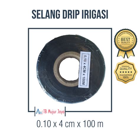 Jual Selang Drip Irigasi Pertanian Premium 100 Micron 4 Cm 100 M Pipa