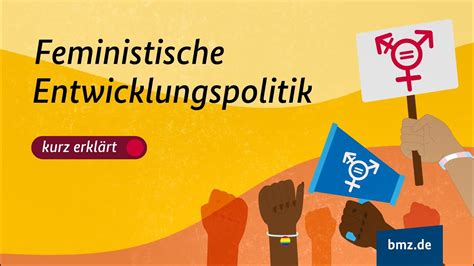 Feministische Entwicklungspolitik Geschlechtergerechtigkeit Macht