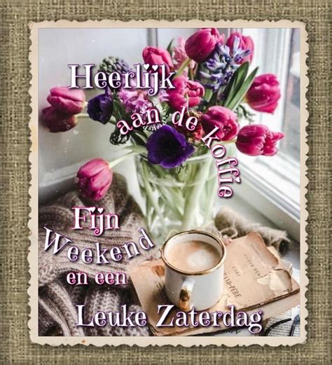 Pin Van Annelies Monsma Bruggers Op Goedemorgen Zaterdag Weekend