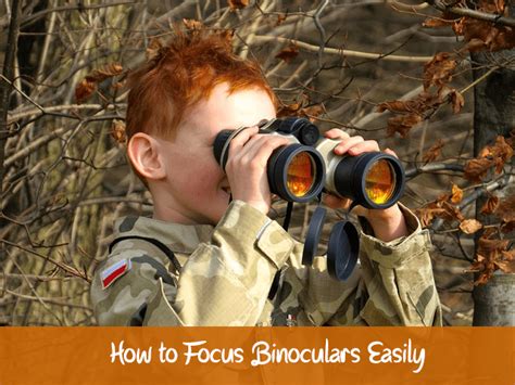 How To Focus Binoculars Step By Step Guide