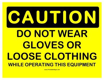 Printable Caution Do Not Wear Gloves Sign