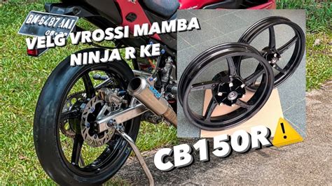 Pasang Velg Vrossi Mamba Ninja R Ke CB150R GAMPANG LOHH YouTube