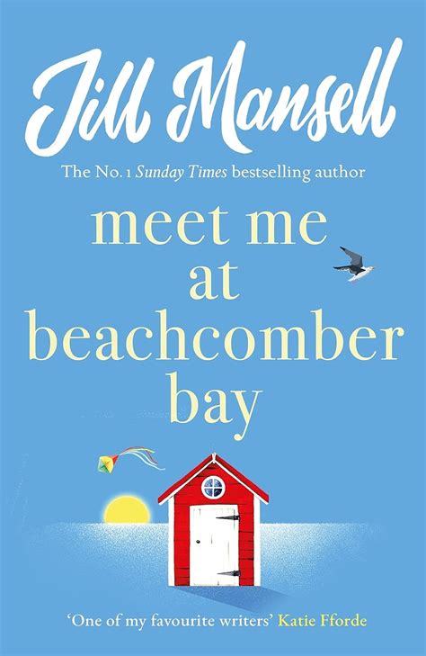 Meet Me At Beachcomber Bay The Feel Good Bestseller To Brighten Your