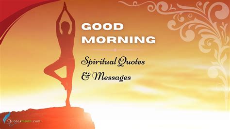 85 Good Morning Spiritual Quotes And Messages