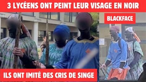 3 LYCÉENS ONT PEINT LEUR VISAGE EN NOIR ET IMITÉ DES CRIS DE SINGE DANS