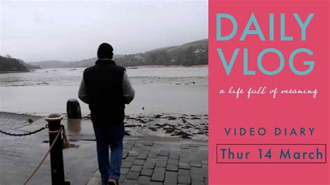 Exploring Salcombe Video Diary Daily Vlog Thur March Youtube