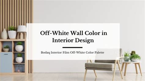 Off-White Wall Colors in Interior Design ⋆ Bodaq® by Hyundai®