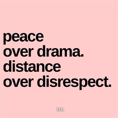 Words By Mk On Instagram Peace Is The New Priority Distance Yourself From Disrespect And