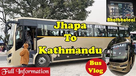 Jhapa To Kathmandu Night Bus Bus Vlog Full Information Prime Ac